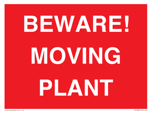 BEWARE! MOVING PLANT